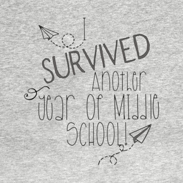 I survived another year of middle school by Bkr8ive